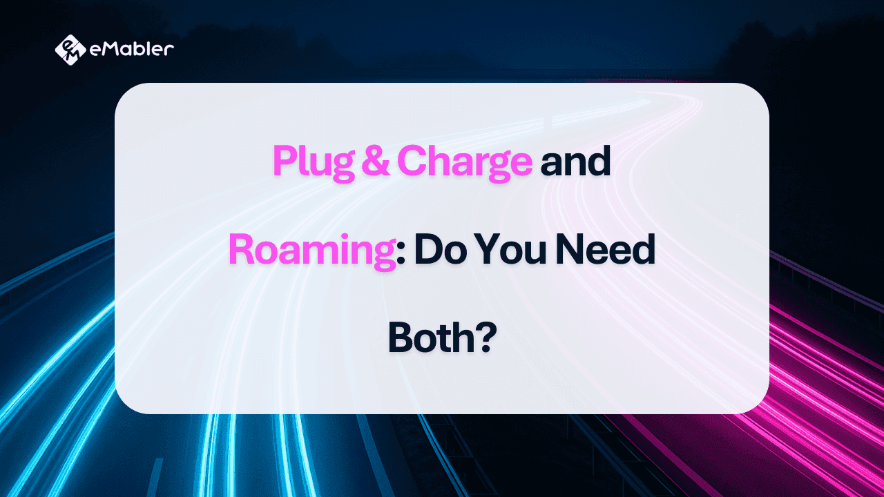 Plug & Charge vs roaming