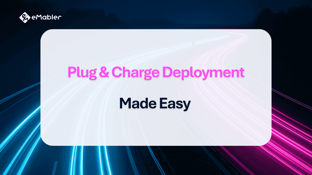 Plug and Charge Deployment