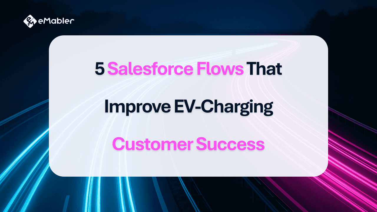 Salesforce flows for EV charging