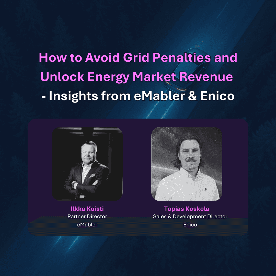 How to Avoid Grid Penalties and Unlock Energy Market Revenue - Insights from eMabler & Enico