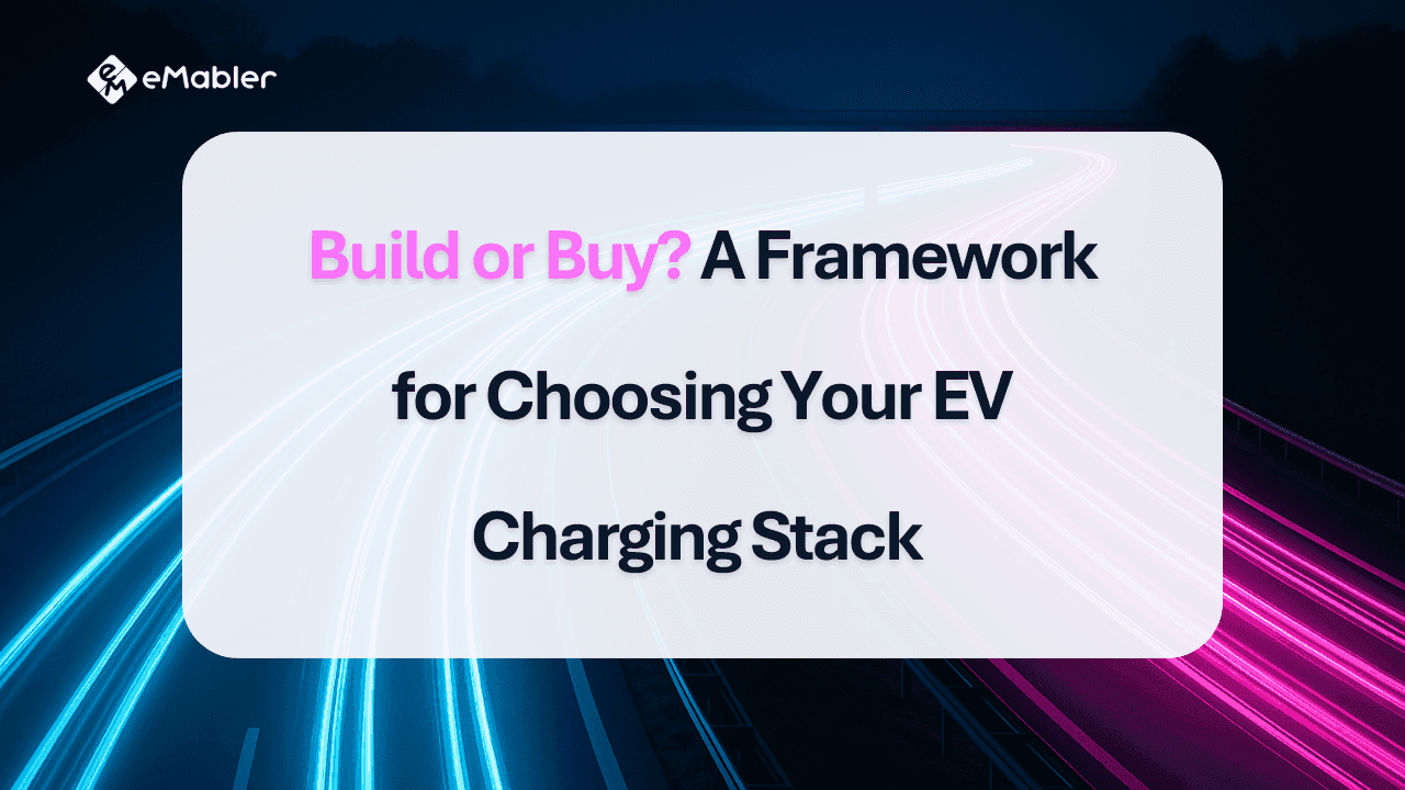 EV charging backend decision framework