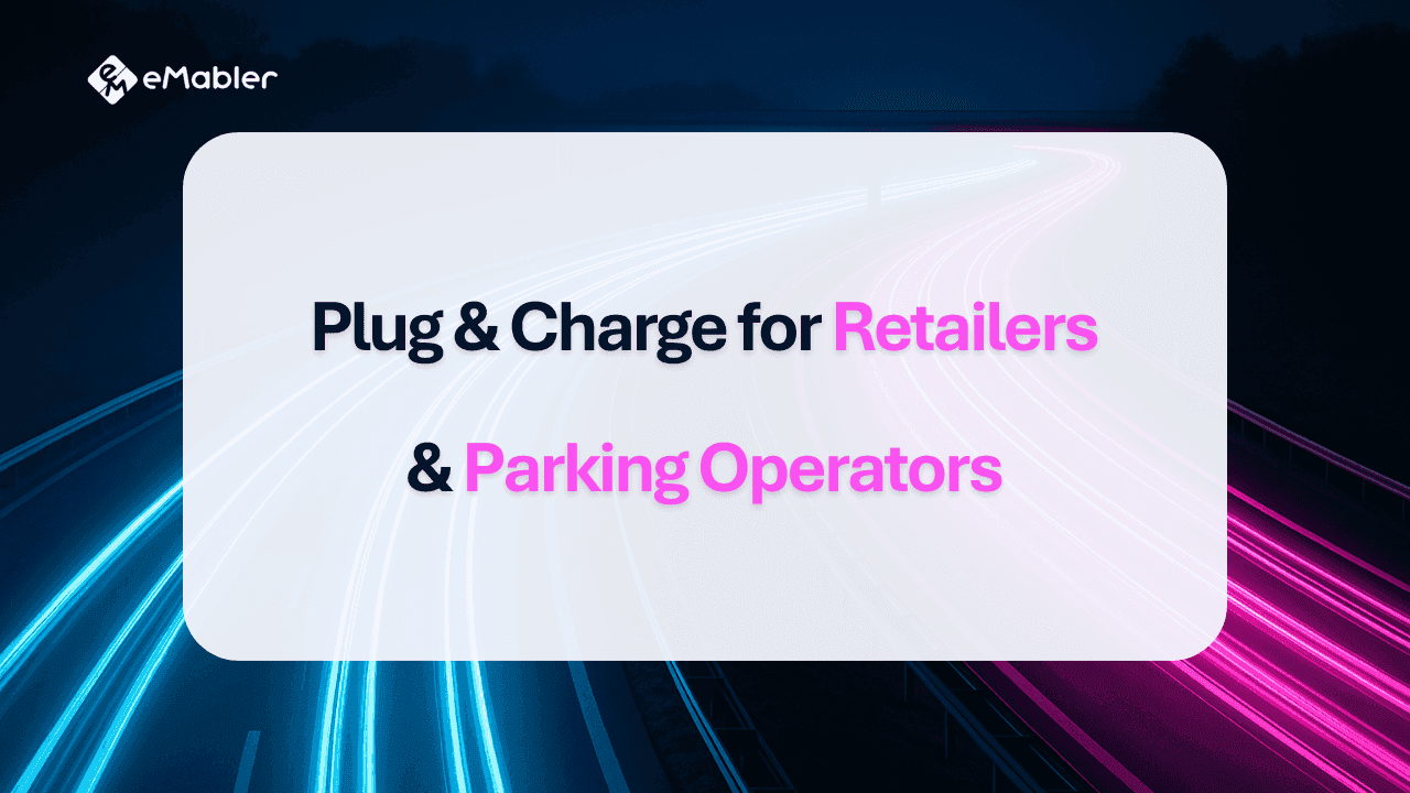 Plug & Charge for Retailers