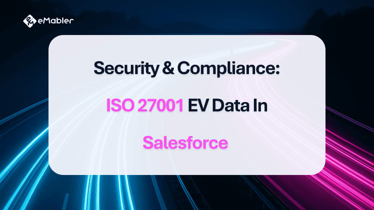ISO 27001 EV Charging Data in Salesforce